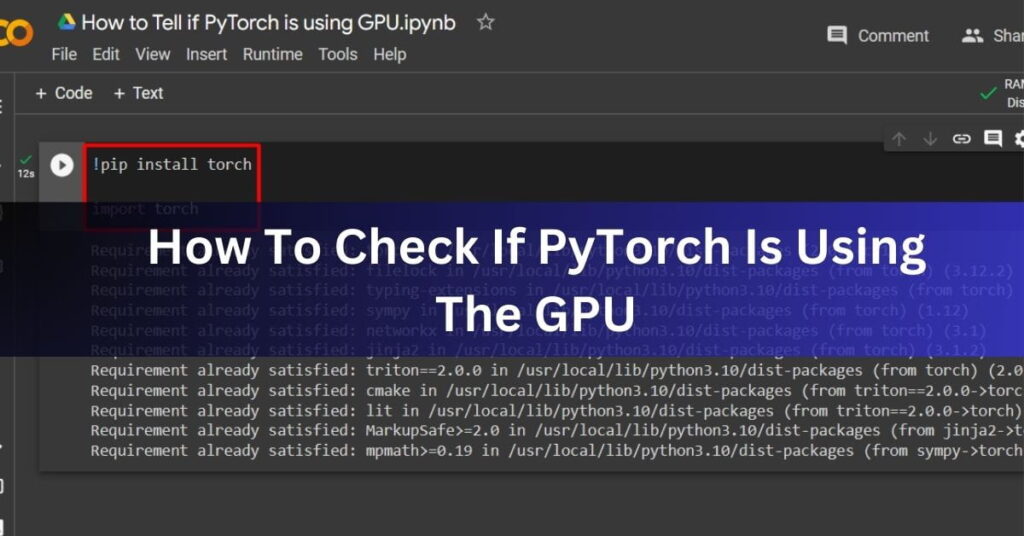 How To Check If PyTorch Is Using The GPU